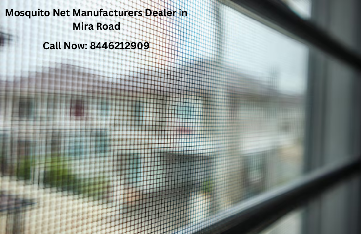 Mosquito Net Manufacturers Dealer in Mira Road